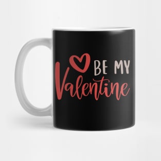 Be My valentine I Love You Hearts for couples T-shirt gift ideas Mug